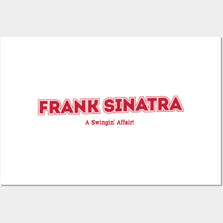 Frank Sinatra A Swingin' Affair! Posters and Art